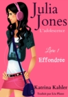 Julia Jones - L'adolescence Livre 1 Effondree - eBook
