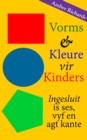 Vorms & Kleure vir Kinders Ingesluit is ses, vyf en agt kante - eBook
