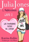 Julia Jones L'Adolescence : Livre 2 - Les Montagnes Russes de l'Amour - eBook