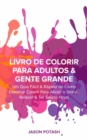 Livro de Colorir para Adultos & Gente Grande - eBook