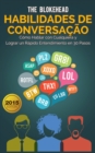Habilidades de Conversacao: Como Falar com Qualquer Um & Formar Rapport Rapido em 30 Passos - eBook