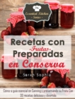 Recetas con Frutas Preparadas en Conserva - eBook