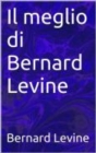 Il meglio di Bernard Levine - eBook