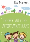 The Boy with the Unfortunate Name - eBook