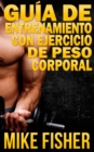 Guia de Entrenamiento con Ejercicio de Peso Corporal - eBook