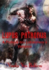 Lupus Patronus  A Profecia dos Lobisomens e Vampiros - eBook