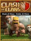 Clash of Clans - Guida al gioco - eBook
