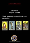 The Tarot, Major Arcana, their meaning without learn it to memorize - eBook