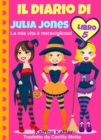 Il diario di Julia Jones - Libro 5 - La mia vita e meravigliosa! - eBook