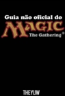 Guia nao oficial do Magic The Gathering - eBook
