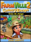 Farmville 2 Country Escape Guia de Juego - eBook