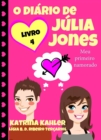 O diario de Julia Jones - Meu primeiro namorado - eBook