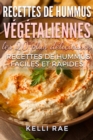 Recettes de hummus vegetaliennes : les 20 plus delicieuses recettes de hummus faciles et rapides - eBook