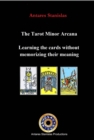 The Tarot Minor Arcana: Learning the cards without memorizing their meaning - eBook