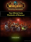 World of Warcraft Nao Oficial Guia Warlords of Draenor - eBook