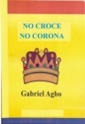 No Croce No Corona - eBook