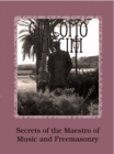 Giacomo Puccini - Secrets of the Maestro of Music and Freemasonry - eBook