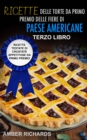 Ricette delle torte da primo premio delle fiere di paese americane - eBook