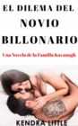 El Dilema del Novio Billonario - eBook