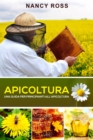 Apicoltura: Una guida per principianti all'apicoltura - eBook