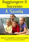 Raggiungere Il Successo A Scuola - eBook
