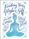 Finding Your Higher Self : Your Guide to Cannabis for Self-Care - eBook