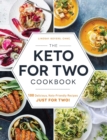 The Keto for Two Cookbook : 100 Delicious, Keto-Friendly Recipes Just for Two! - Book