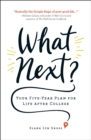 What Next? : Your Five-Year Plan for Life after College - eBook