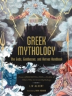 Greek Mythology: The Gods, Goddesses, and Heroes Handbook : From Aphrodite to Zeus, a Profile of Who's Who in Greek Mythology - eBook
