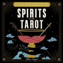 Spirits of the Tarot : From The Cups' Abundance to The Magician's Creation, 78 Cocktail Recipes Inspired by the Tarot - Book