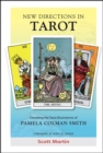 New Directions in Tarot : Decoding the Tarot Illustrations of Pamela Colman Smith - eBook