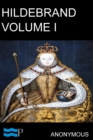Hildebrand, or, The Days of Queen Elizabeth Volume I : An Historical Romance - eBook