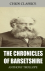 The Chronicles of Barsetshire - eBook