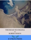 The Road to Oxiana - eBook