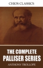 The Complete Palliser Series - eBook