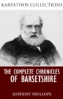 The Complete Chronicles of Barsetshire - eBook
