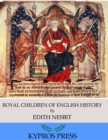 Royal Children of English History - eBook