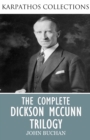 The Complete Dickson McCunn Trilogy - eBook