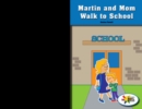 Martin and Mom Walk to School - eBook