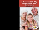 I Live with My Grandma and Grandpa - eBook