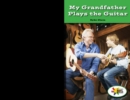My Grandfather Plays the Guitar - eBook