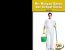 Mr. Morgan Keeps Our School Clean - eBook