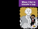 When I Sat in Lincoln's Lap - eBook