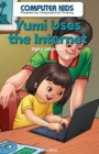Yumi Uses the Internet : Digital Citizenship - eBook