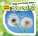 Why Do Plants Have Seeds? - eBook