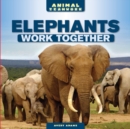 Elephants Work Together - eBook