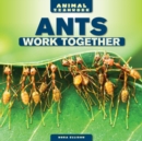 Ants Work Together - eBook