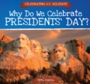 Why Do We Celebrate Presidents' Day? - eBook
