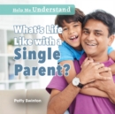What's Life Like with a Single Parent? - eBook