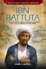 Ibn Battuta : The Medieval World's Greatest Traveler Throughout Africa, Asia, the Middle East, and Europe - eBook